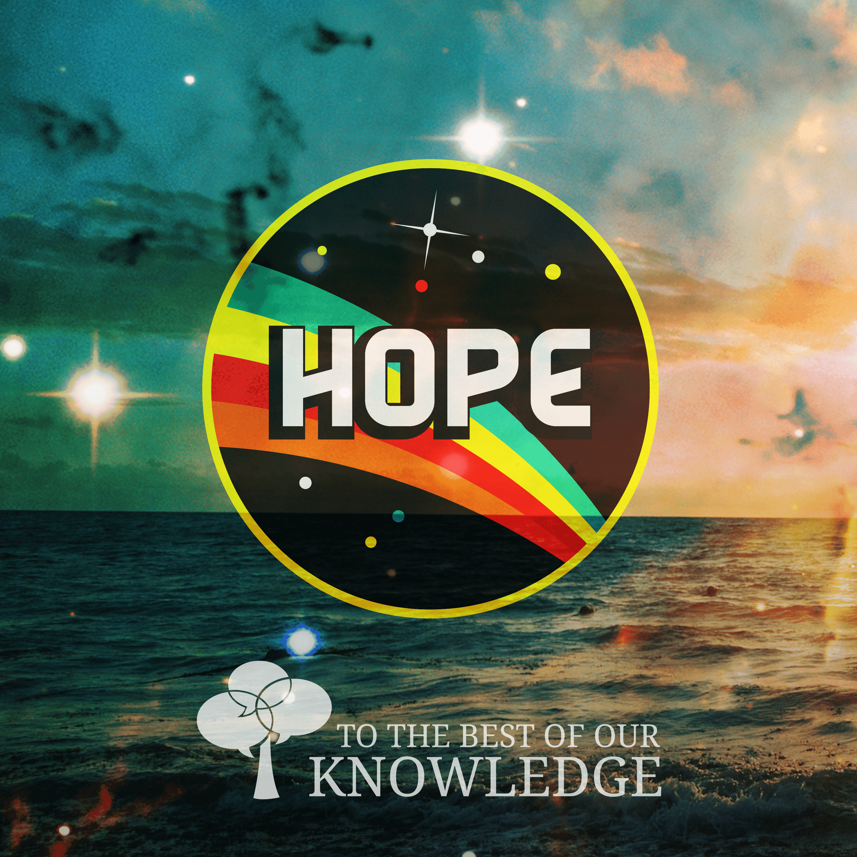 Hope: Are We Really Doomed?  To The Best Of Our Knowledge