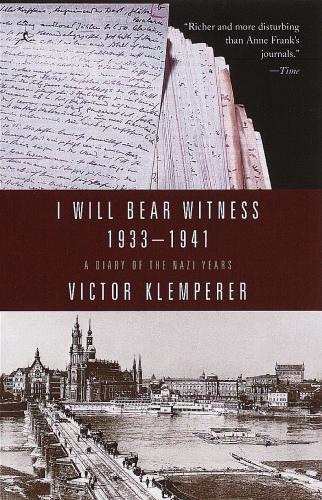 "I Will Bear Witness" by Victor Klemperer